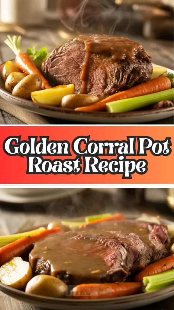 Golden Corral Pot Roast
