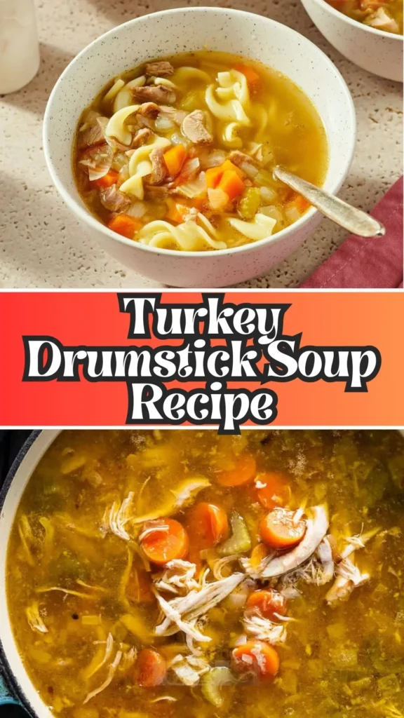 Turkey Drumstick Soup