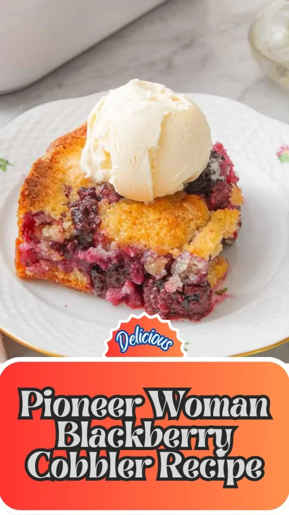 Copycat Pioneer Woman Blackberry Cobbler Recipe