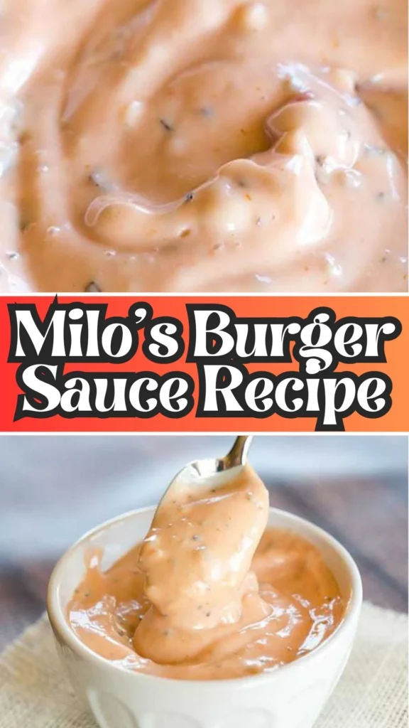 Copycat Milo’s Burger Sauce Recipe