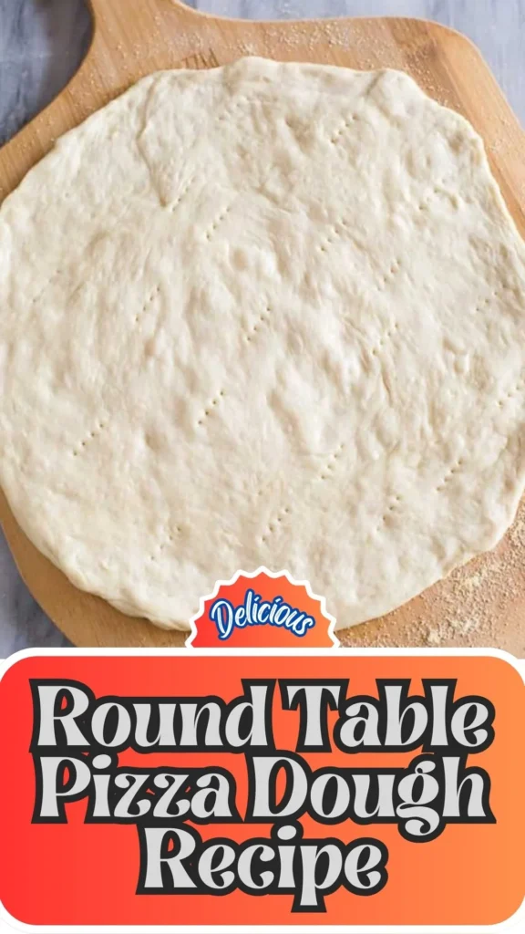 How to make Round Table Pizza Dough